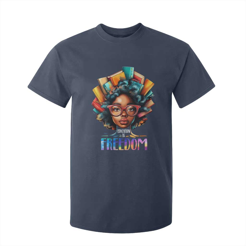 Black History Education Is Freedom T Shirt For Kid Black Teacher Books