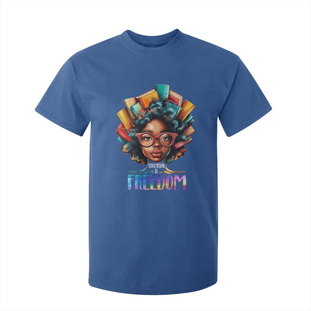Black History Education Is Freedom T Shirt For Kid Black Teacher Books