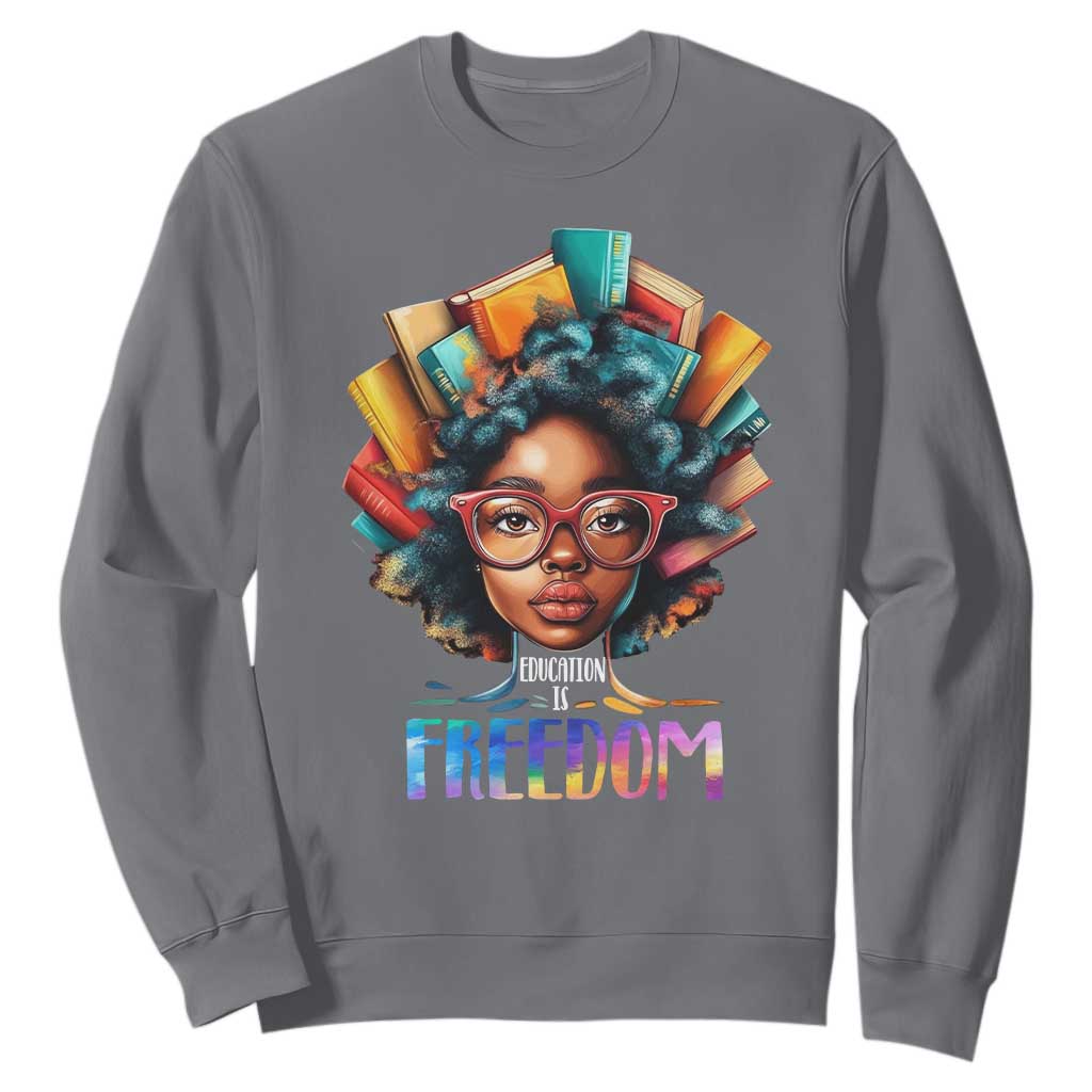 Black History Education Is Freedom Sweatshirt Black Teacher Books