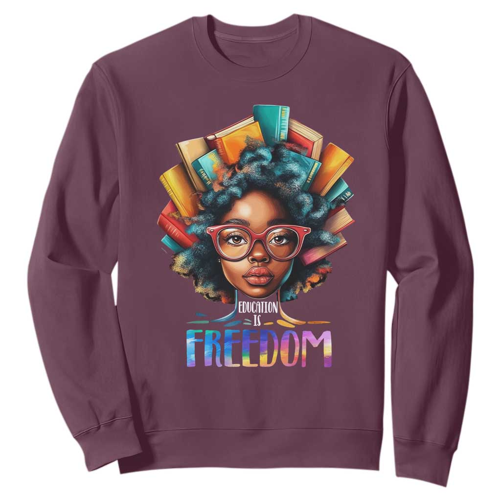 Black History Education Is Freedom Sweatshirt Black Teacher Books