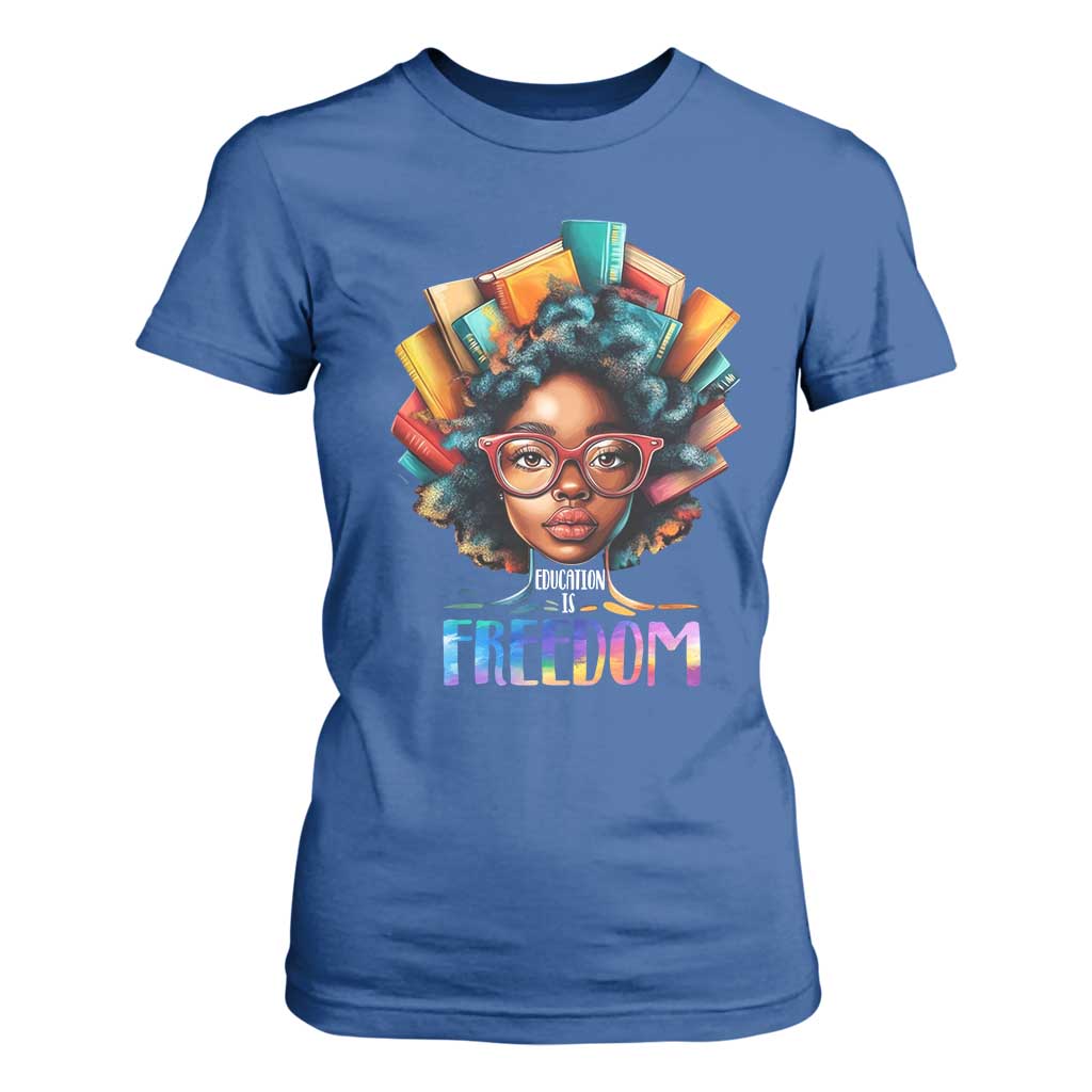 Black History Education Is Freedom T Shirt For Women Black Teacher Books