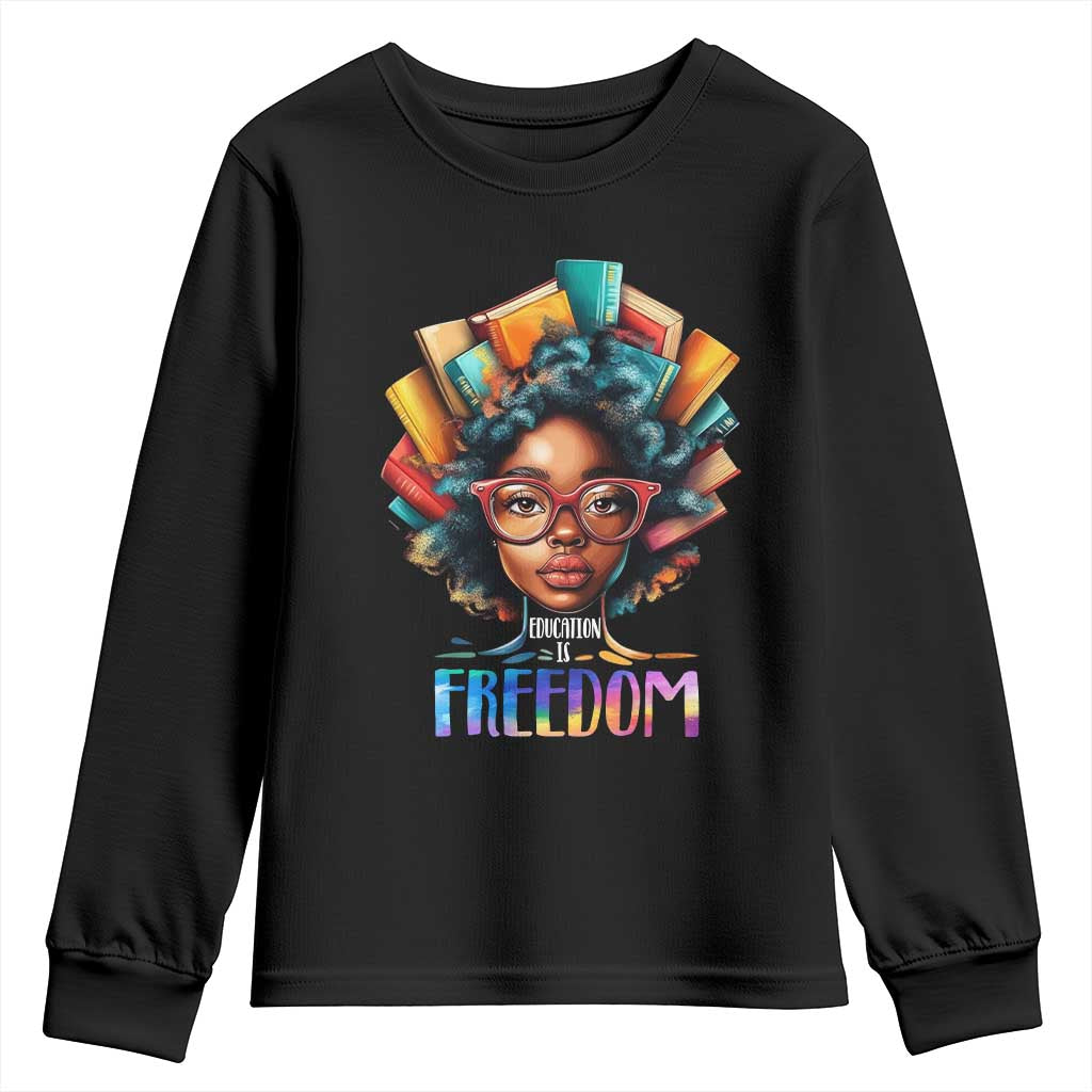 Black History Education Is Freedom Youth Sweatshirt Black Teacher Books