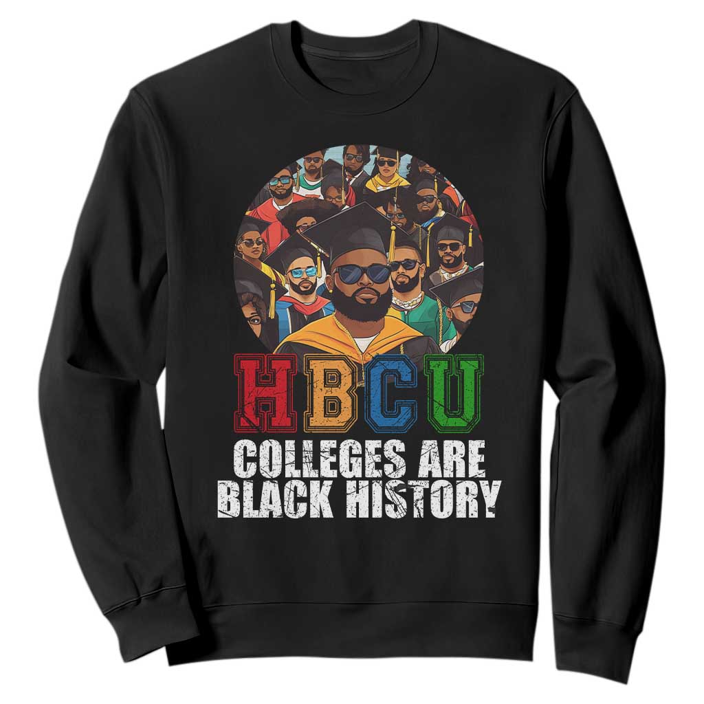 HBCU Colleges Are Black History Sweatshirt African Education History