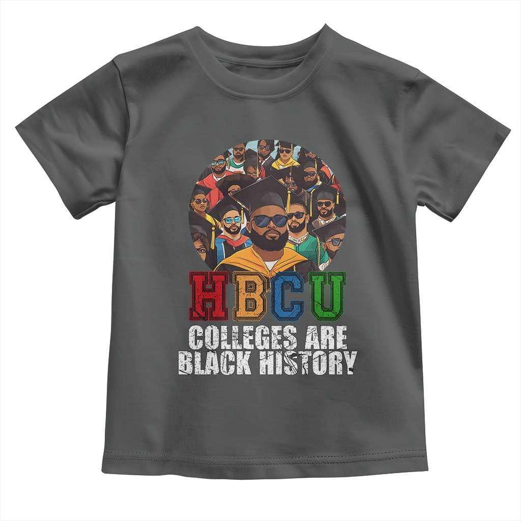 HBCU Colleges Are Black History Toddler T Shirt African Education History