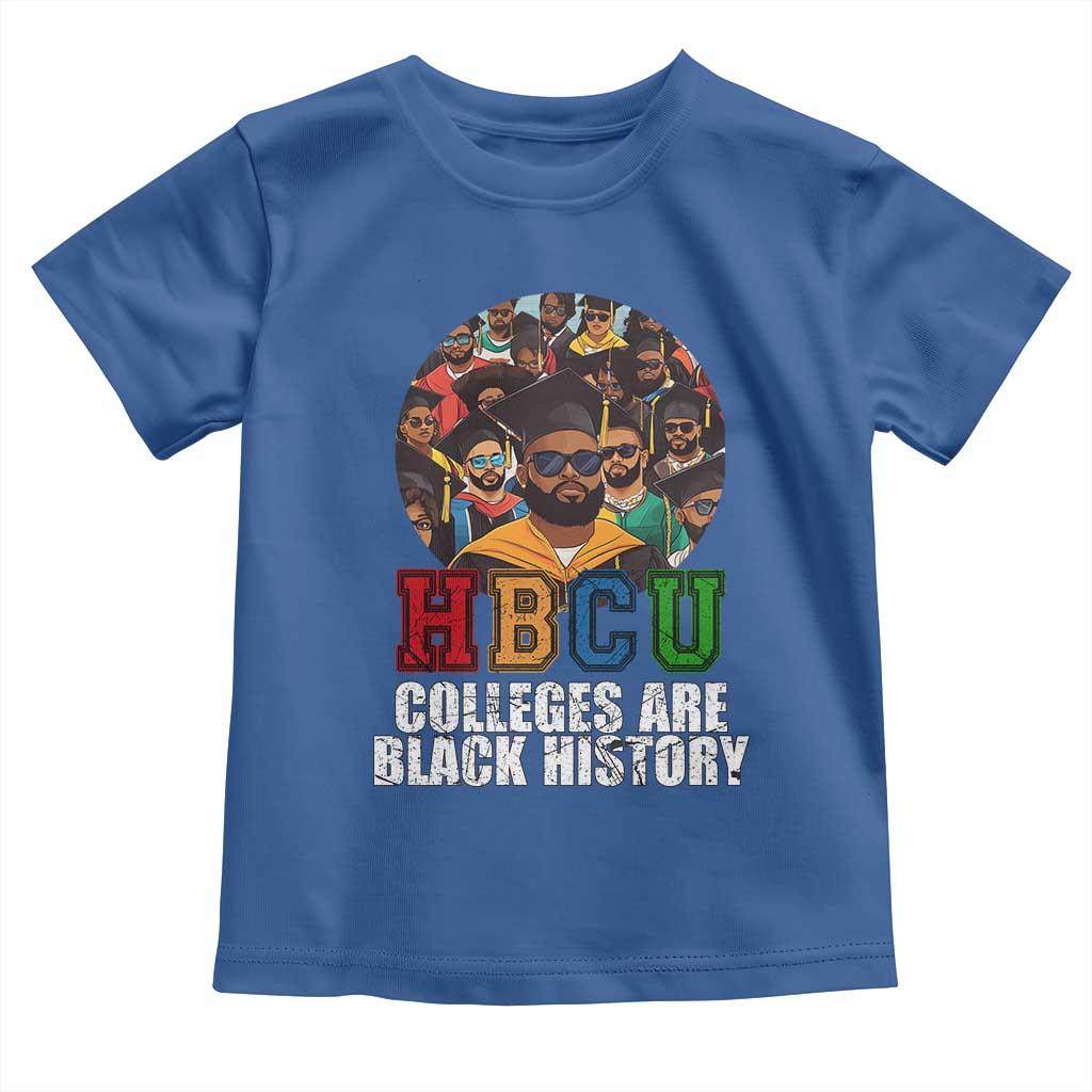 HBCU Colleges Are Black History Toddler T Shirt African Education History