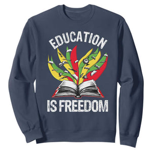 Black Education Is Freedom Sweatshirt Teaching History Month Books