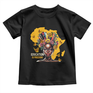 Black Education Is Freedom Toddler T Shirt Black Teacher History Month Books
