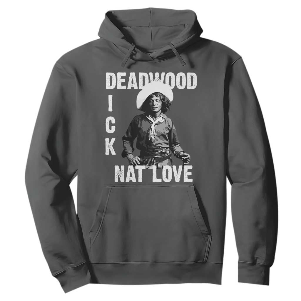 Nat Love Greatest Black Cowboy Hoodie Deadwood Dick Western Legend Vintage