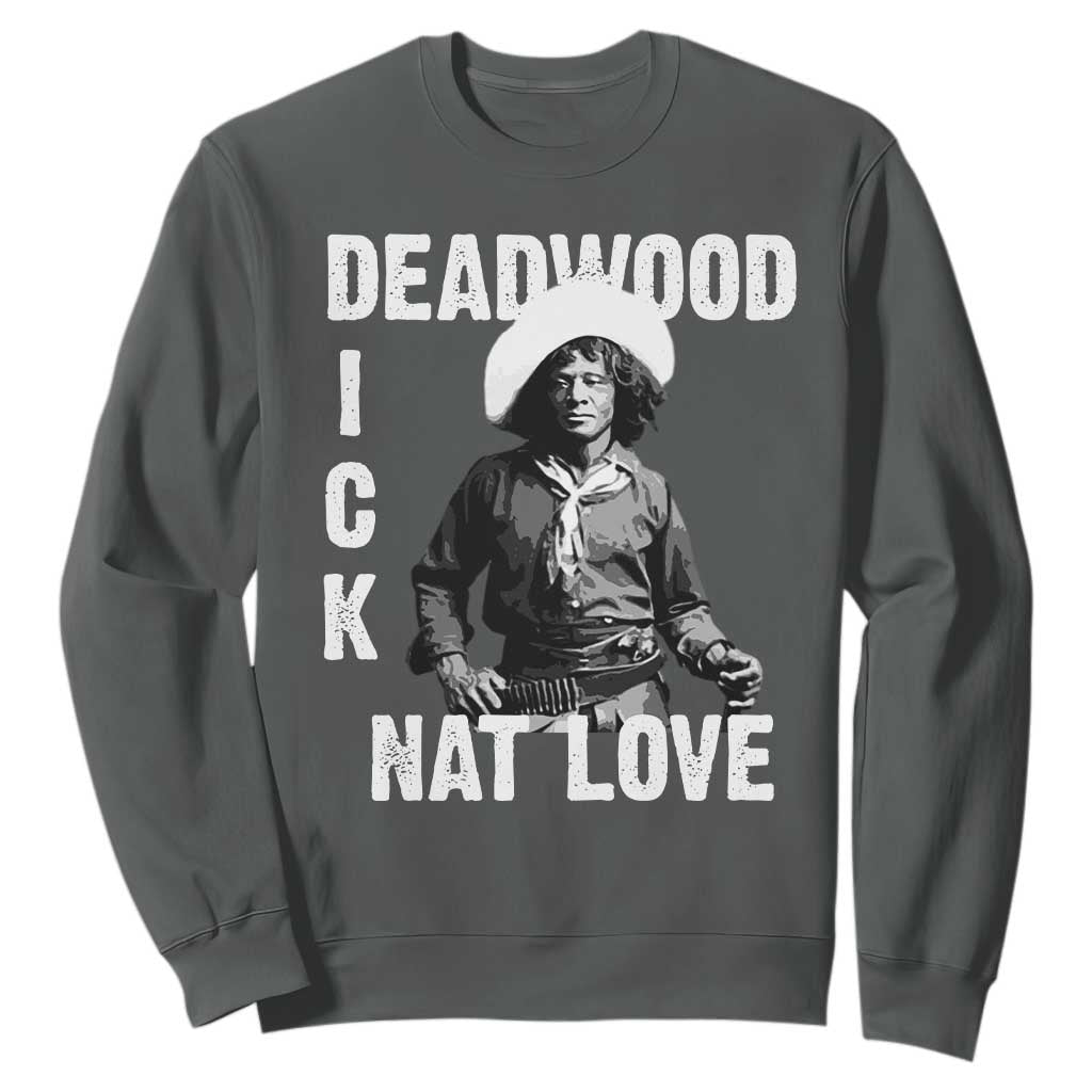 Nat Love Greatest Black Cowboy Sweatshirt Deadwood Dick Western Legend Vintage