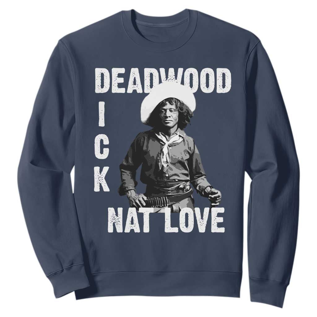 Nat Love Greatest Black Cowboy Sweatshirt Deadwood Dick Western Legend Vintage