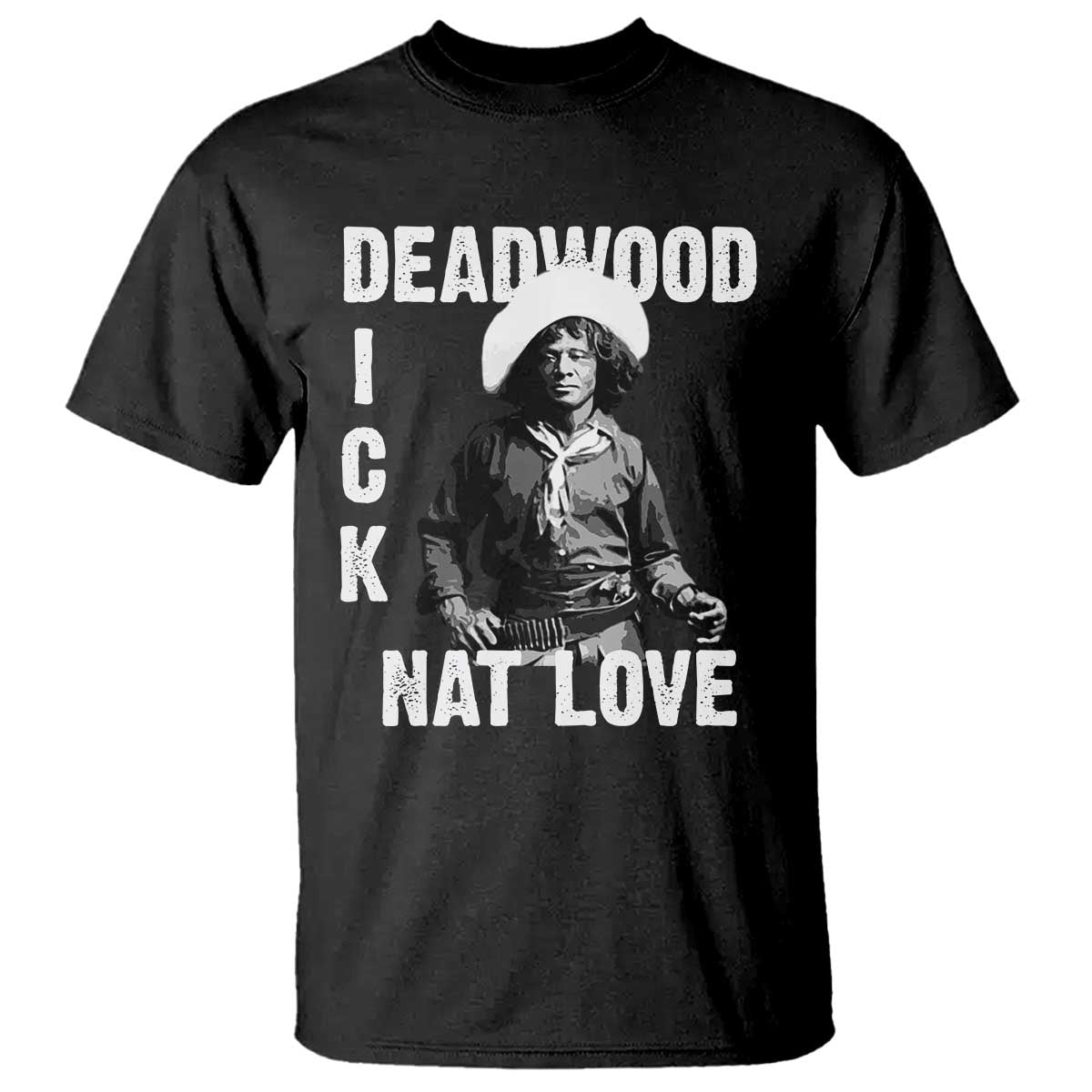 Nat Love Greatest Black Cowboy T Shirt Deadwood Dick Western Legend Vintage