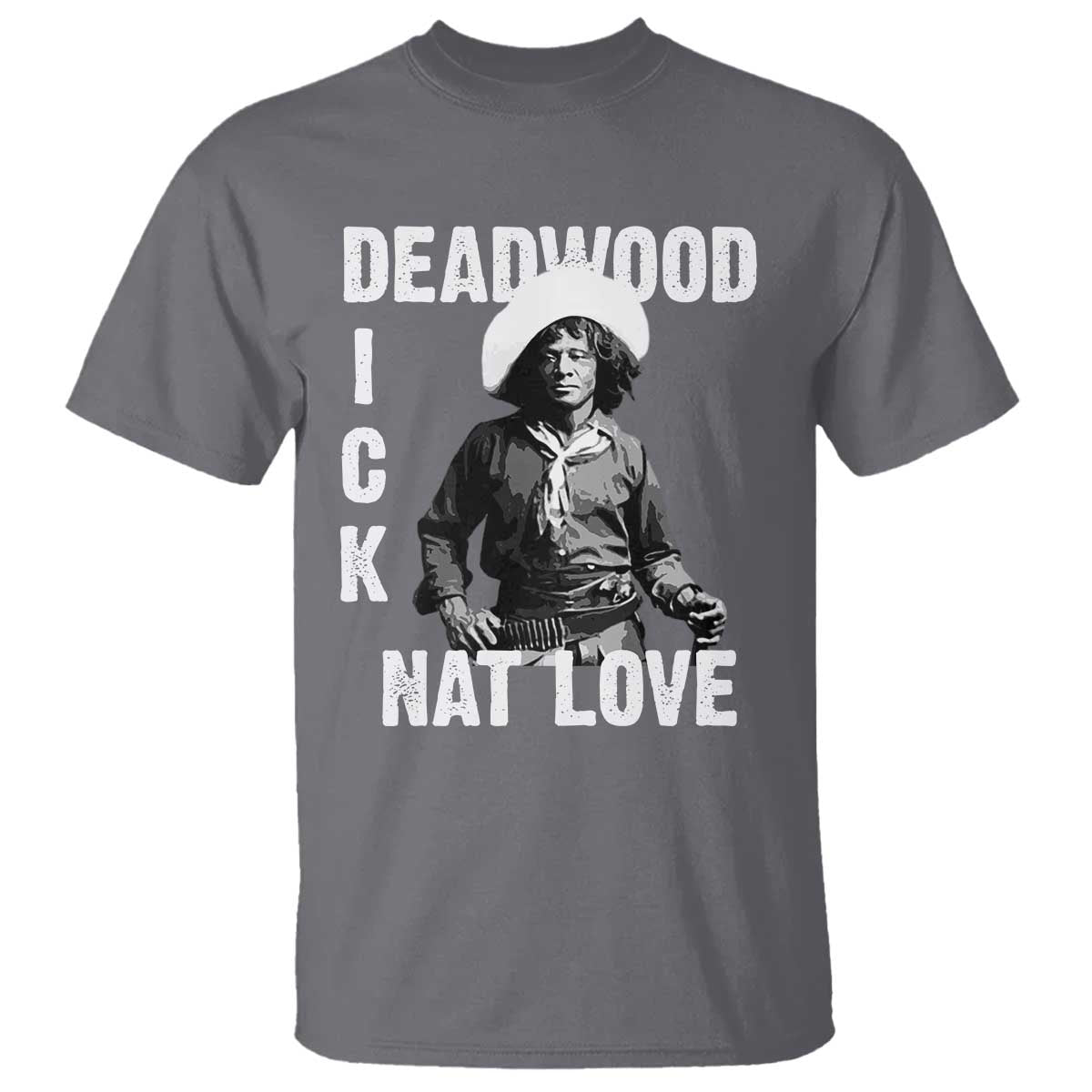Nat Love Greatest Black Cowboy T Shirt Deadwood Dick Western Legend Vintage