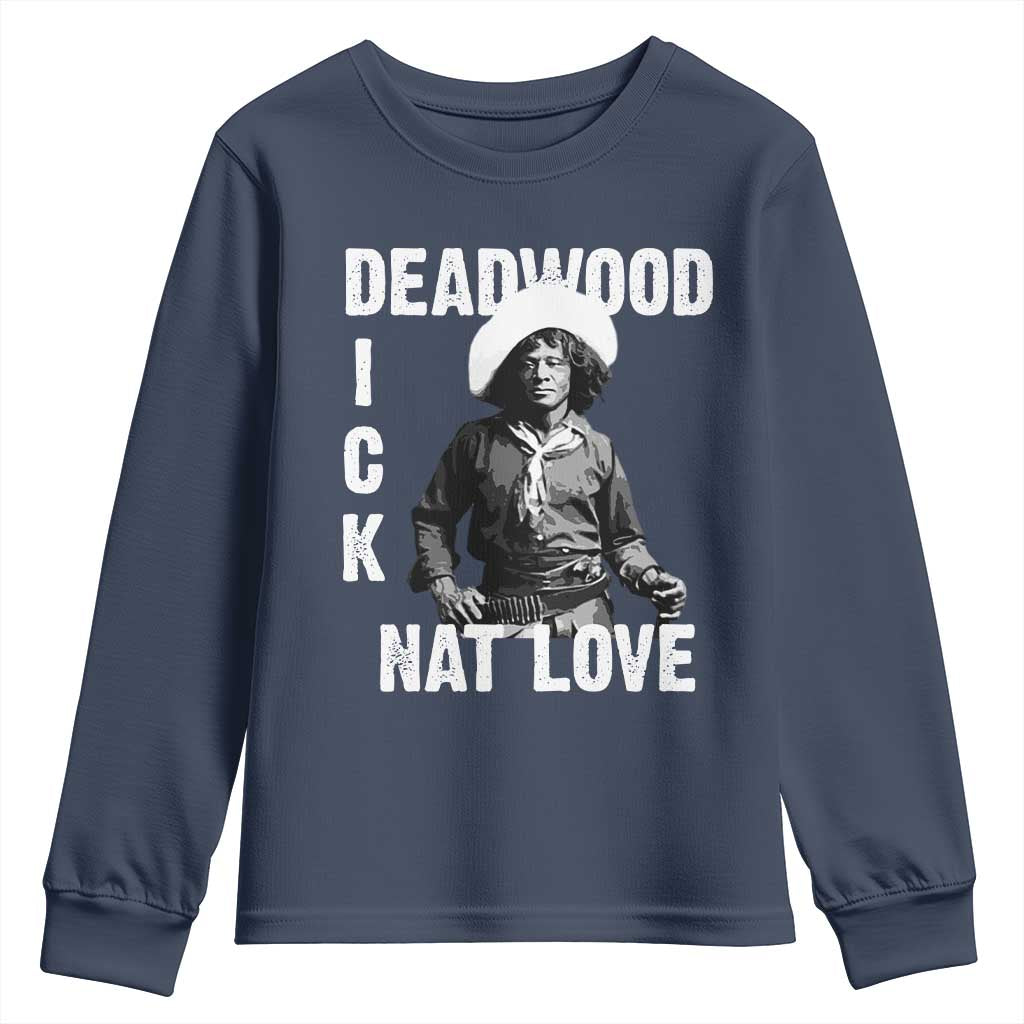 Nat Love Greatest Black Cowboy Youth Sweatshirt Deadwood Dick Western Legend Vintage
