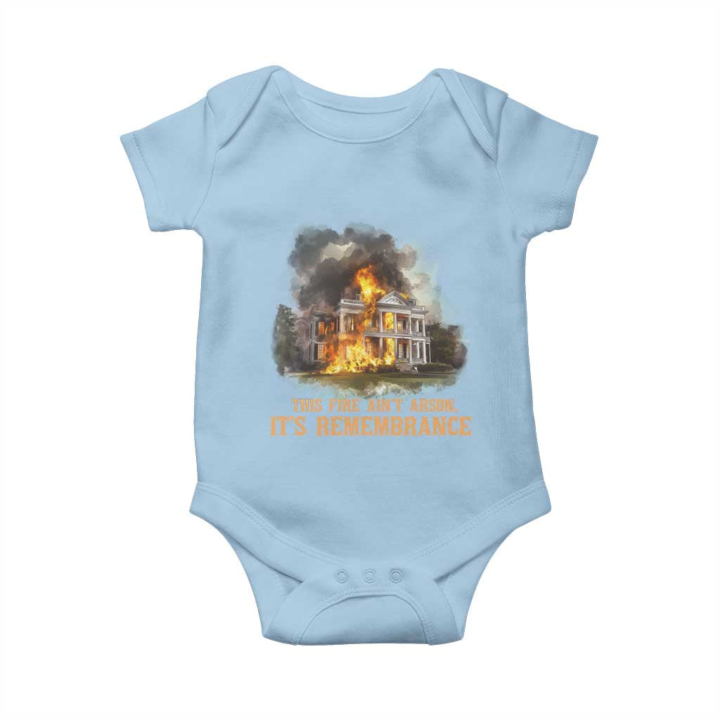 Juneteenth Ancestral Justice Baby Onesie This Fire Aint Arson It is Remembrance Black History - African Pride