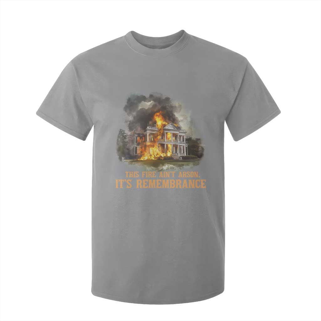 Juneteenth Ancestral Justice T Shirt For Kid This Fire Aint Arson It is Remembrance Black History - African Pride