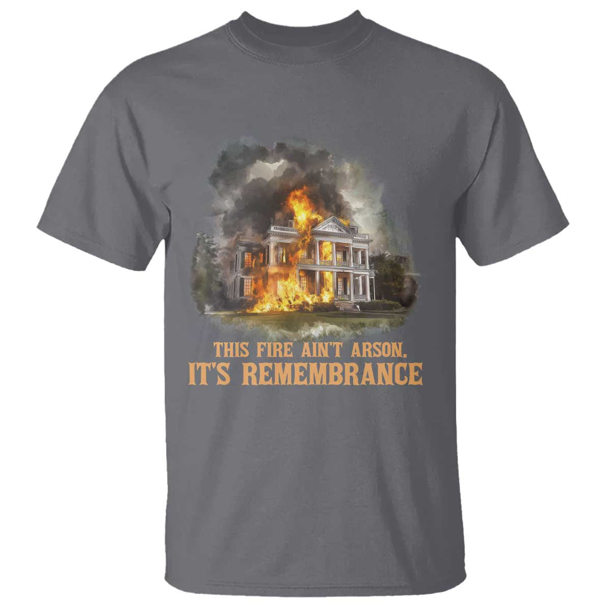 Juneteenth Ancestral Justice T Shirt This Fire Aint Arson It is Remembrance Black History - African Pride