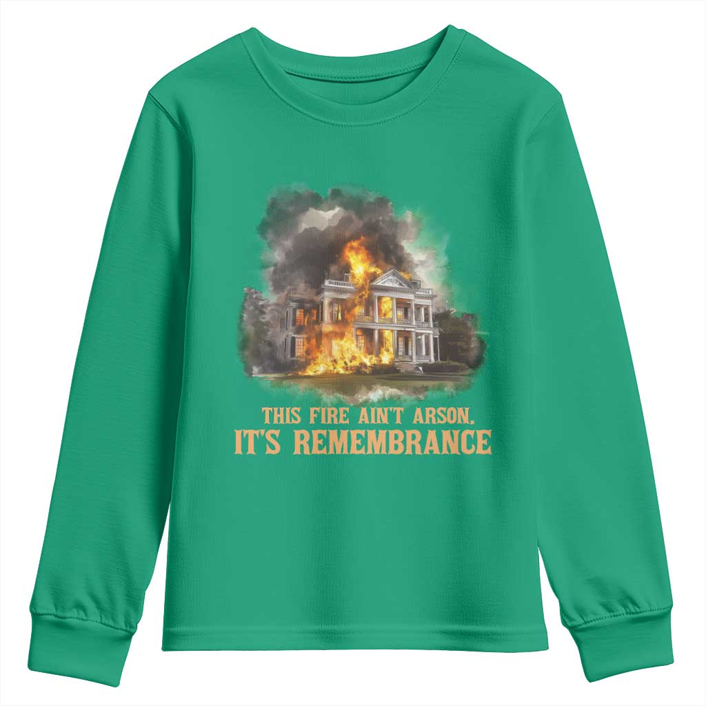 Juneteenth Ancestral Justice Youth Sweatshirt This Fire Aint Arson It is Remembrance Black History - African Pride