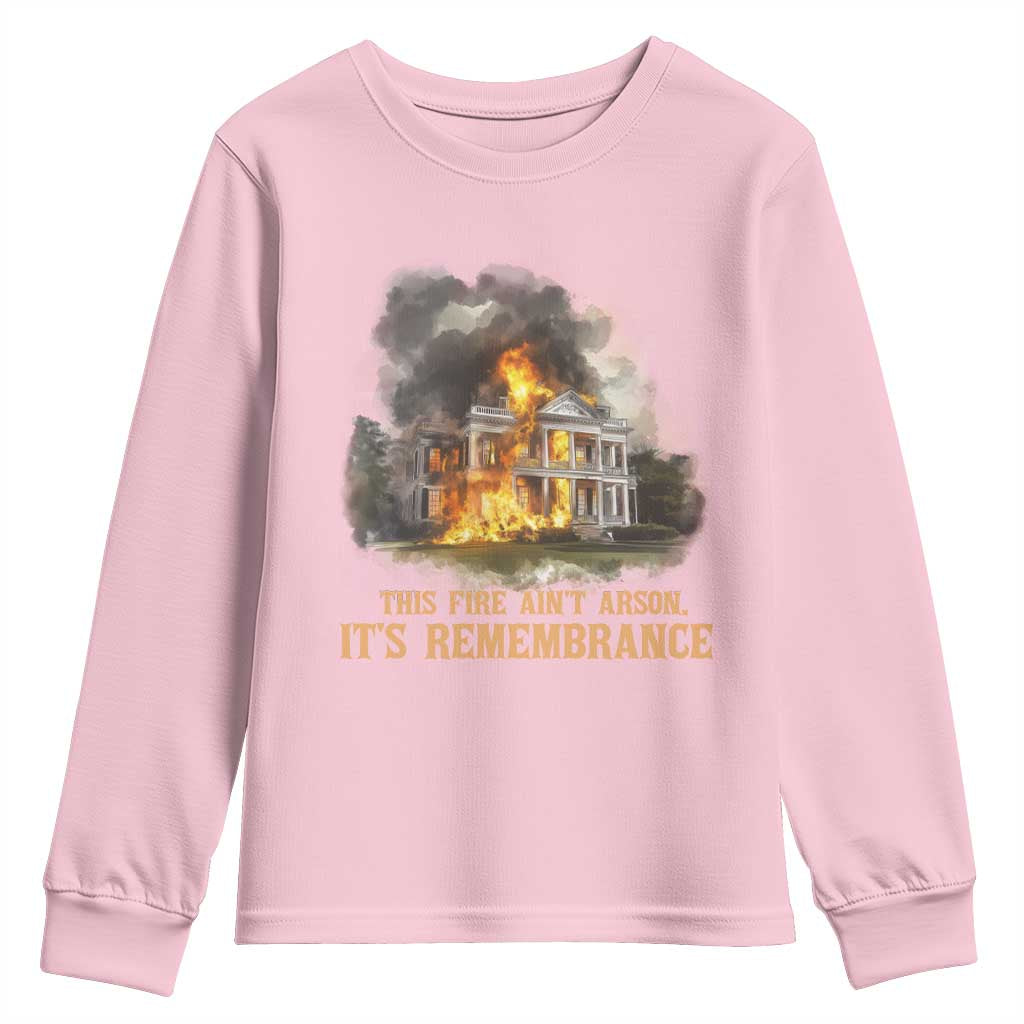 Juneteenth Ancestral Justice Youth Sweatshirt This Fire Aint Arson It is Remembrance Black History - African Pride