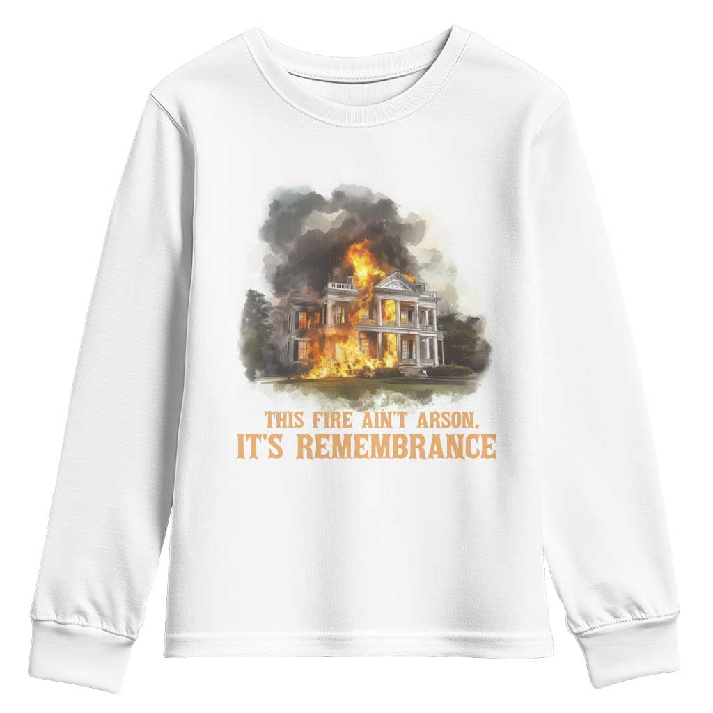 Juneteenth Ancestral Justice Youth Sweatshirt This Fire Aint Arson It is Remembrance Black History - African Pride