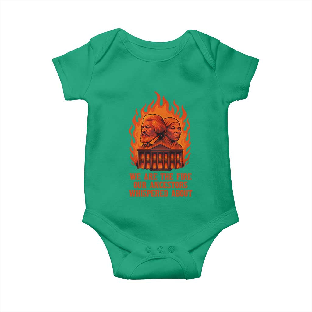 Harriet Tubman and Frederick Douglass Baby Onesie We Are the Fire Our Ancestors Whispered About Juneteenth 1865 - African Pride