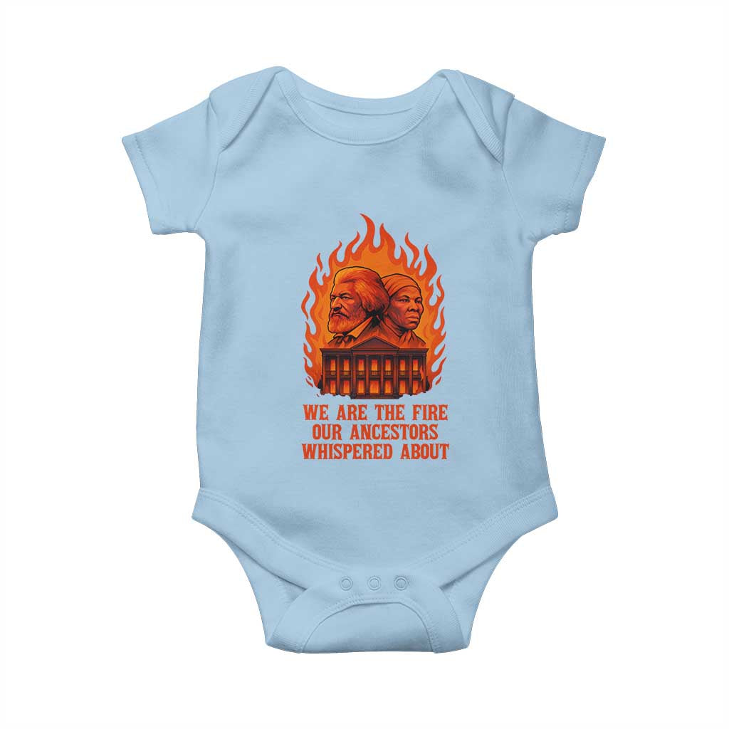 Harriet Tubman and Frederick Douglass Baby Onesie We Are the Fire Our Ancestors Whispered About Juneteenth 1865 - African Pride