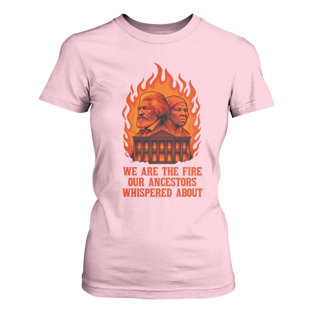 Harriet Tubman and Frederick Douglass T Shirt For Women We Are the Fire Our Ancestors Whispered About Juneteenth 1865 - African Pride