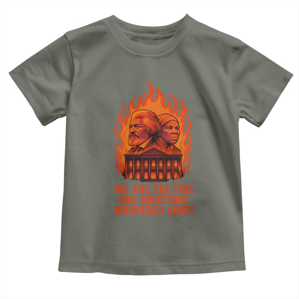 Harriet Tubman and Frederick Douglass Toddler T Shirt We Are the Fire Our Ancestors Whispered About Juneteenth 1865 - African Pride