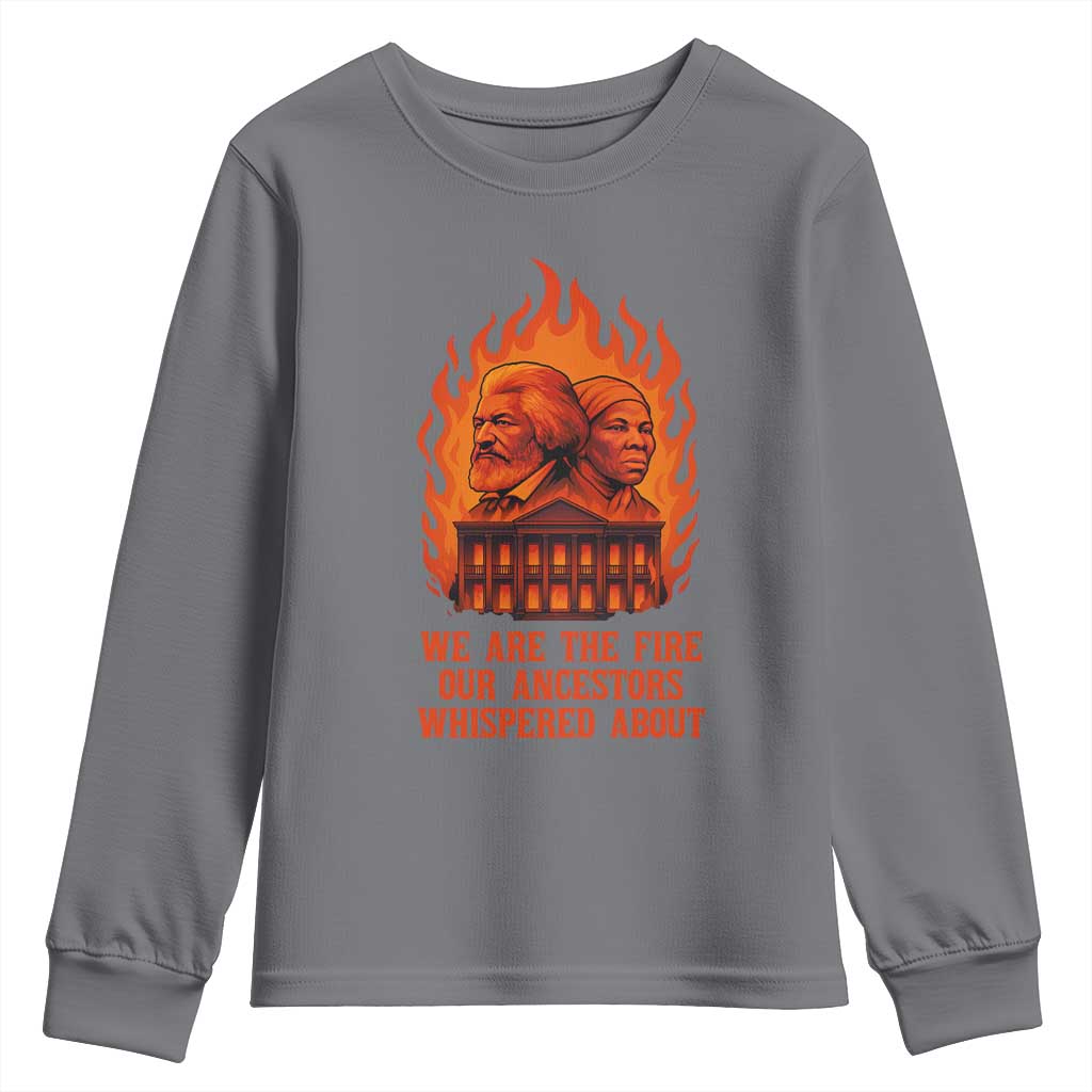 Harriet Tubman and Frederick Douglass Youth Sweatshirt We Are the Fire Our Ancestors Whispered About Juneteenth 1865 - African Pride