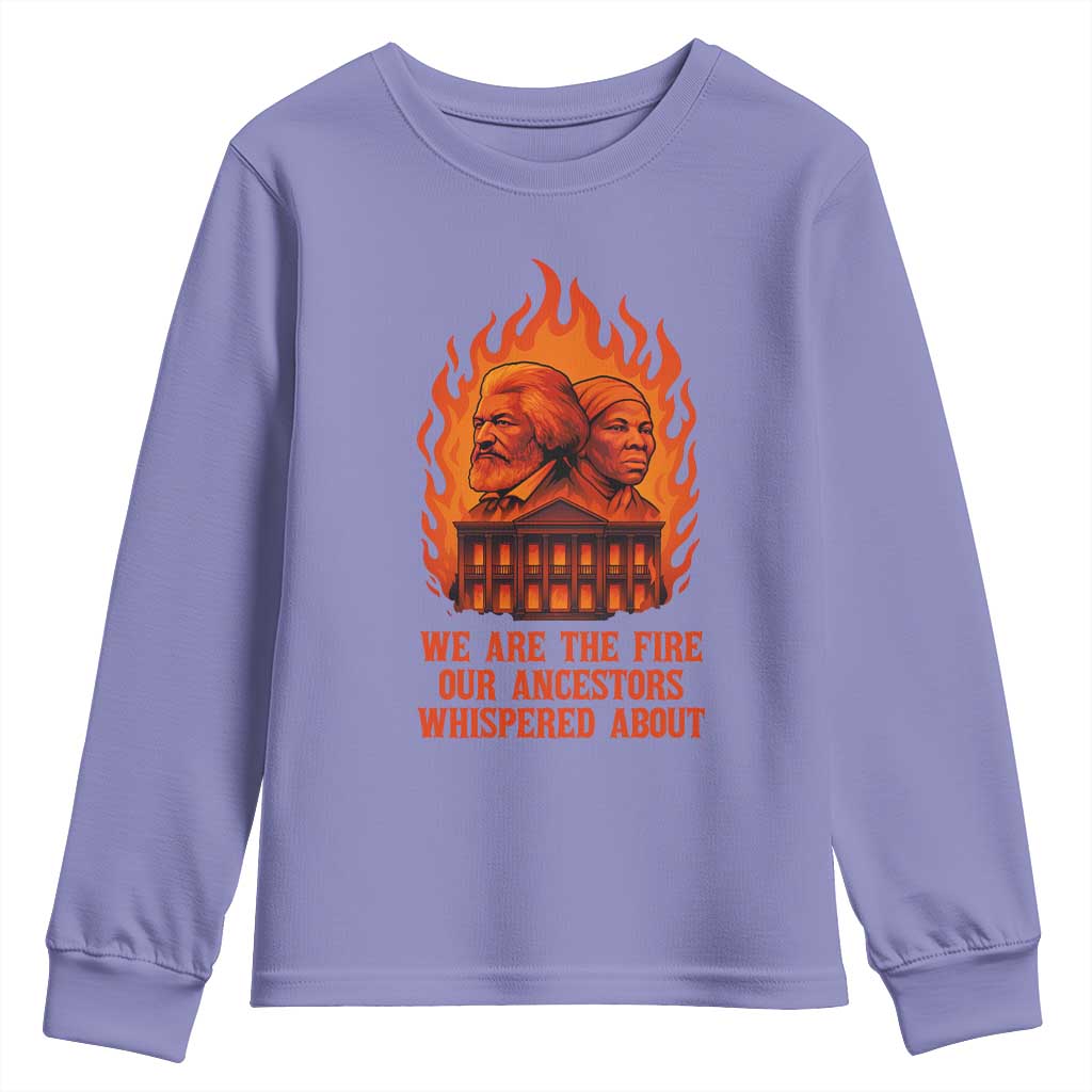 Harriet Tubman and Frederick Douglass Youth Sweatshirt We Are the Fire Our Ancestors Whispered About Juneteenth 1865 - African Pride