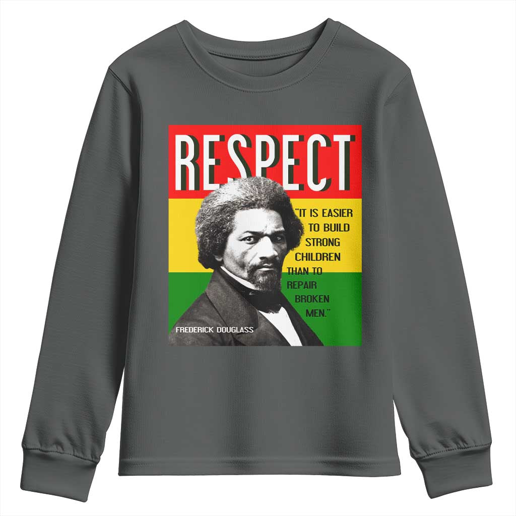 Respect Frederick Douglass Youth Sweatshirt It Is Easier To Build Strong Children Empowerment - African Pride