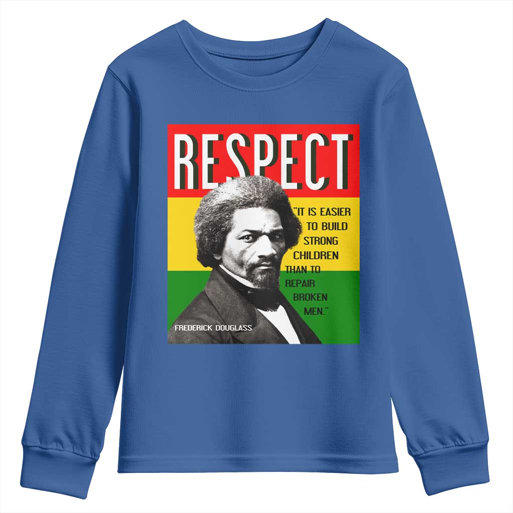 Respect Frederick Douglass Youth Sweatshirt It Is Easier To Build Strong Children Empowerment - African Pride
