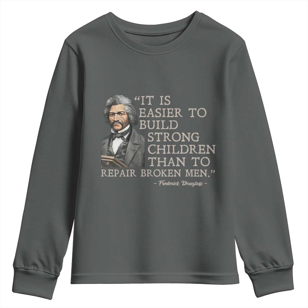Vintage Frederick Douglass Youth Sweatshirt It Is Easier To Build Strong Children Than To Repair Broken Men - African Pride