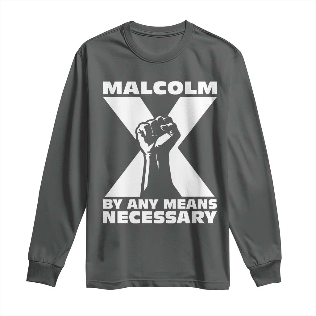 Malcolm X Power Fist Long Sleeve Shirt Civil Rights Leader Pride Bold Statement - African Pride