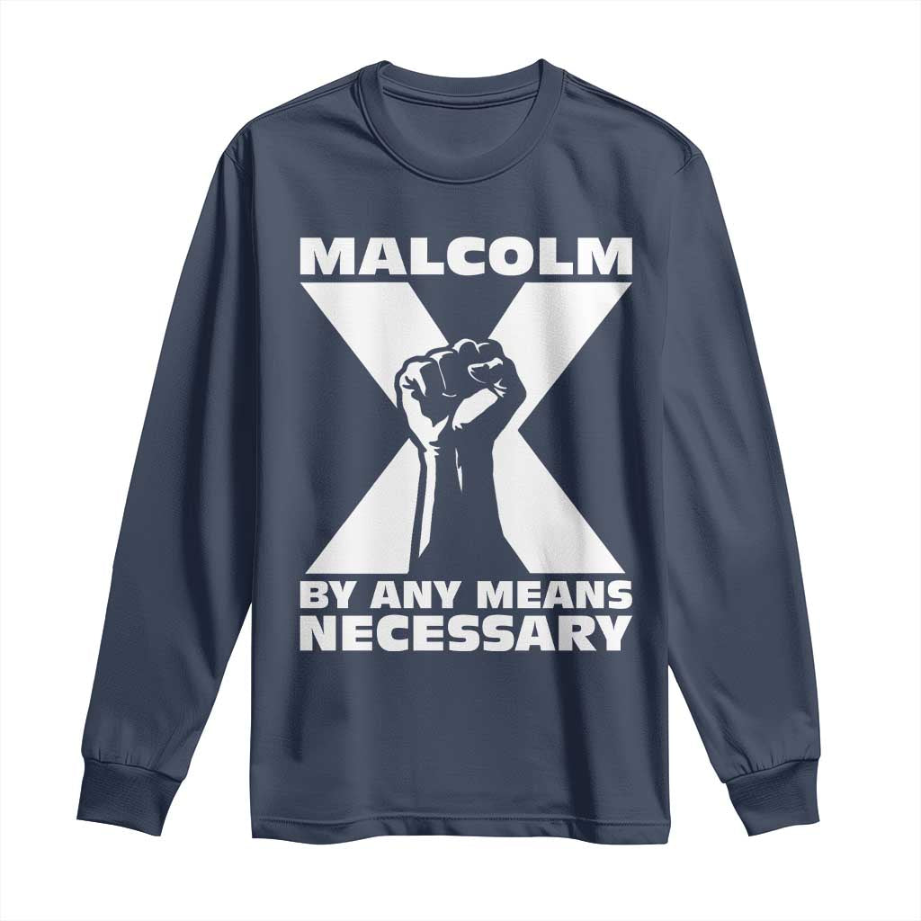 Malcolm X Power Fist Long Sleeve Shirt Civil Rights Leader Pride Bold Statement - African Pride