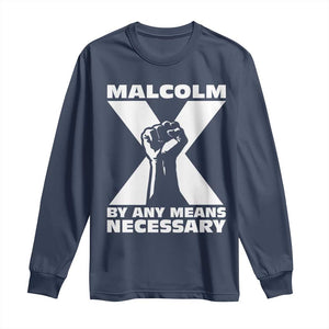 Malcolm X Power Fist Long Sleeve Shirt Civil Rights Leader Pride Bold Statement - African Pride