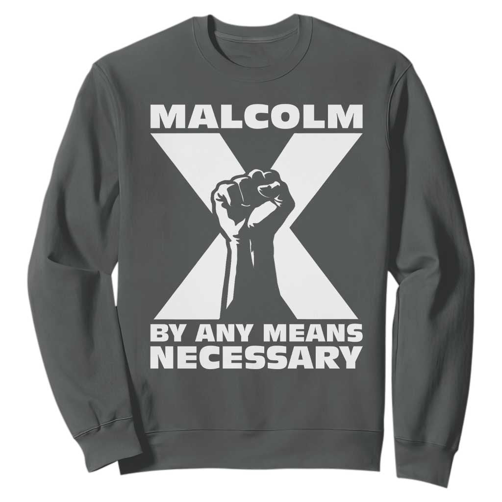 Malcolm X Power Fist Sweatshirt Civil Rights Leader Pride Bold Statement - African Pride