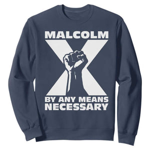 Malcolm X Power Fist Sweatshirt Civil Rights Leader Pride Bold Statement - African Pride