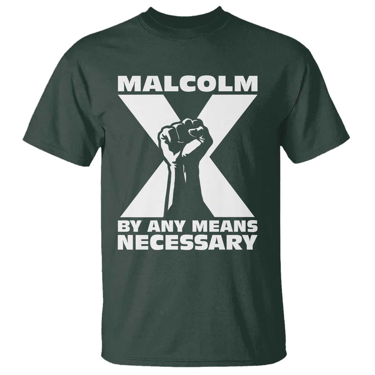 Malcolm X Power Fist T Shirt Civil Rights Leader Pride Bold Statement - African Pride