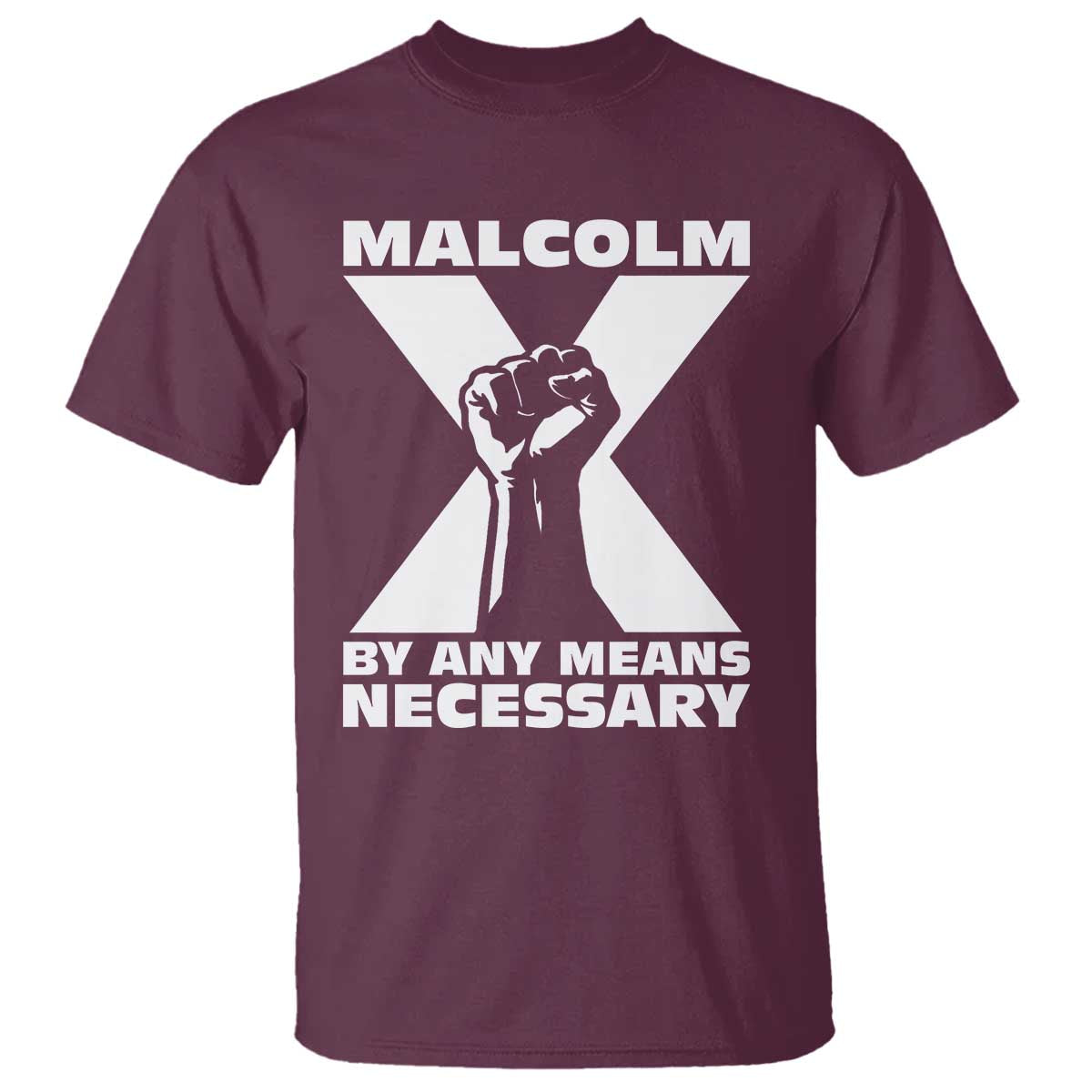 Malcolm X Power Fist T Shirt Civil Rights Leader Pride Bold Statement - African Pride