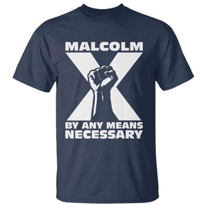 Malcolm X Power Fist T Shirt Civil Rights Leader Pride Bold Statement - African Pride