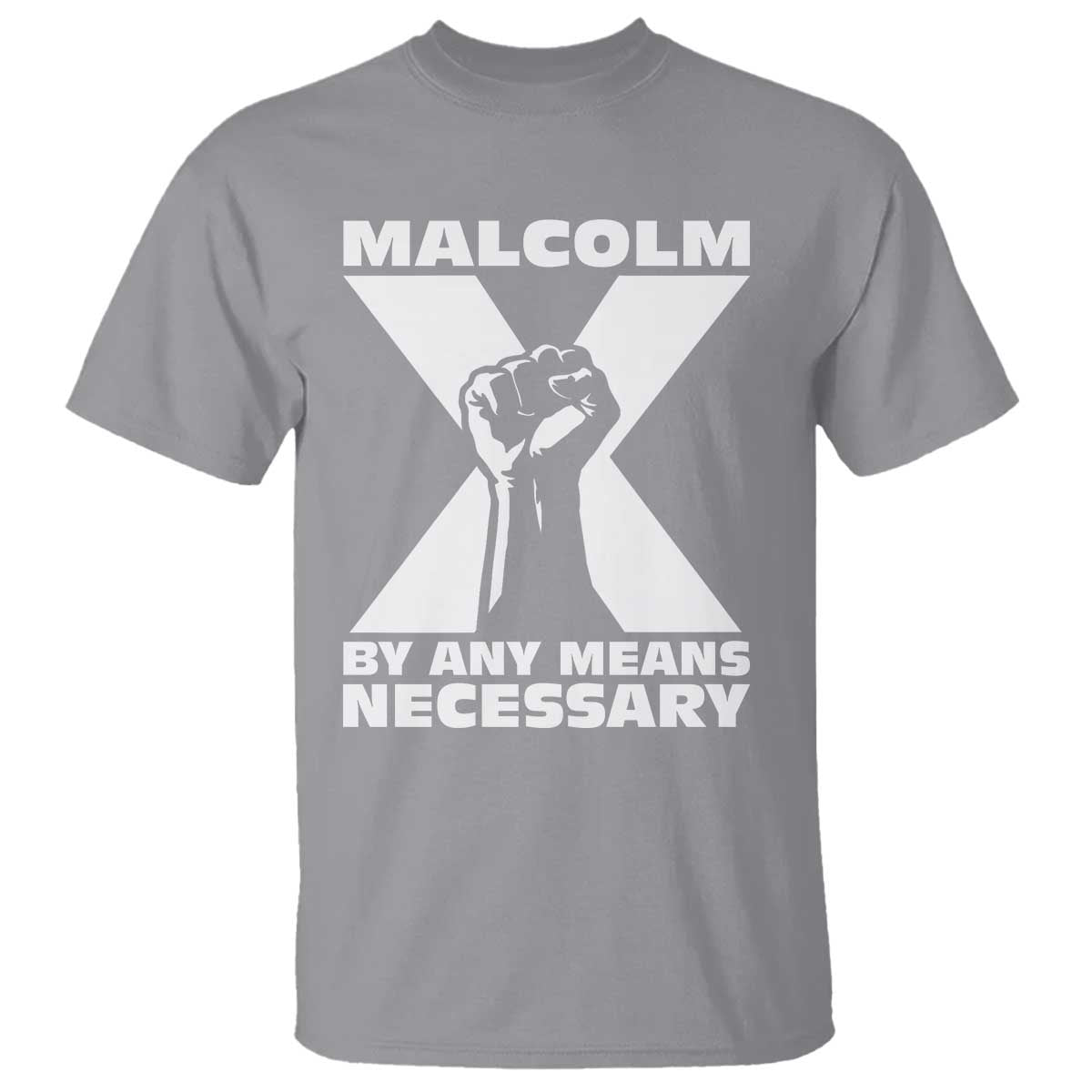 Malcolm X Power Fist T Shirt Civil Rights Leader Pride Bold Statement - African Pride