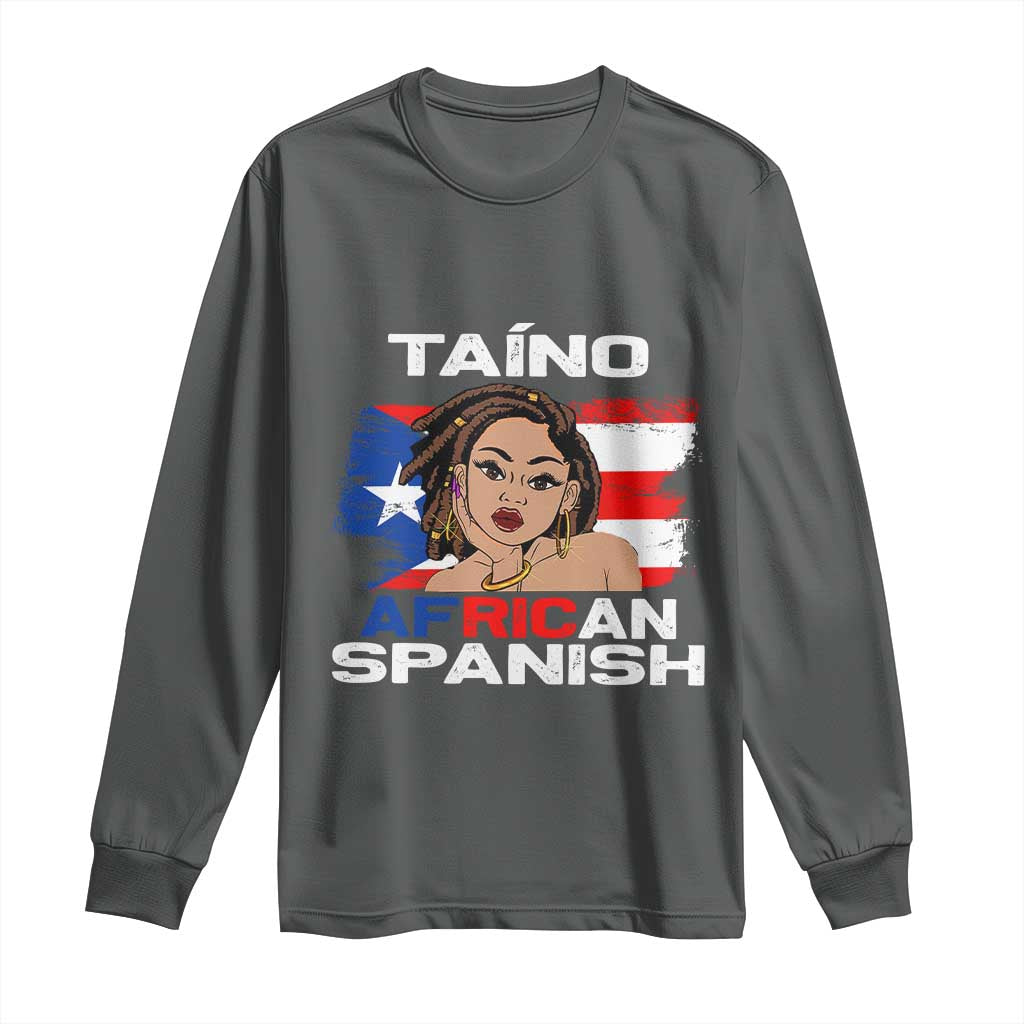 Afro Puerto Rico Hispanic Heritage Long Sleeve Shirt Taino African Spanish Roots