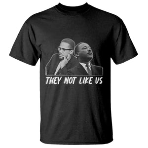 Malcolm X and MLK T Shirt They Not Like Us - African Pride