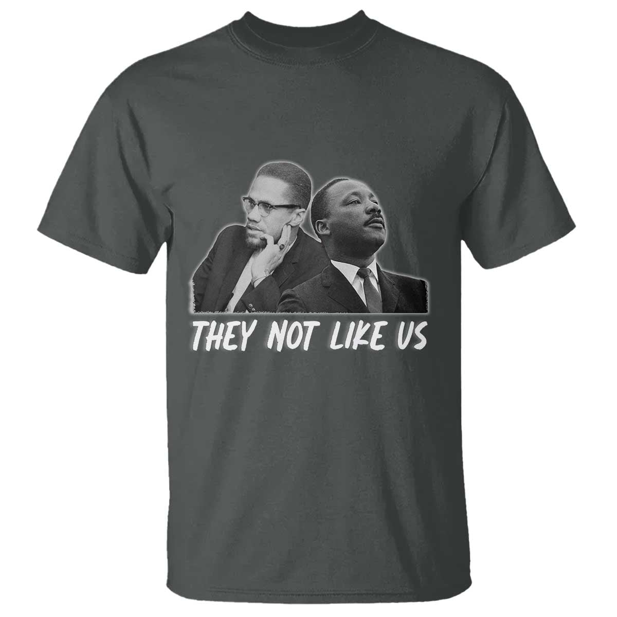 Malcolm X and MLK T Shirt They Not Like Us - African Pride