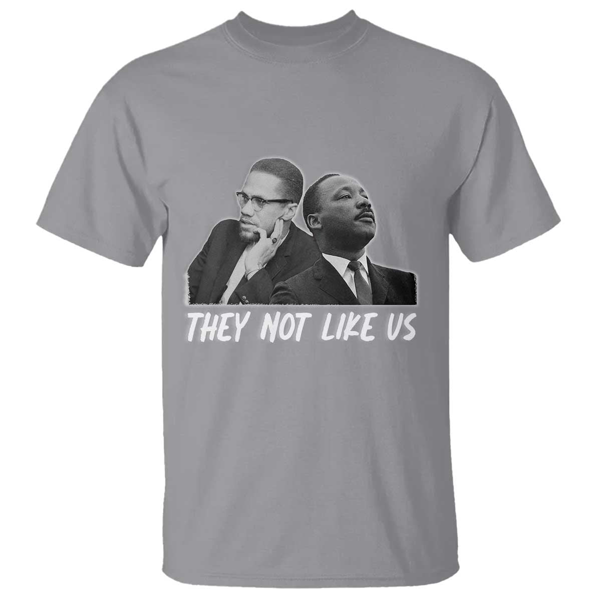 Malcolm X and MLK T Shirt They Not Like Us - African Pride