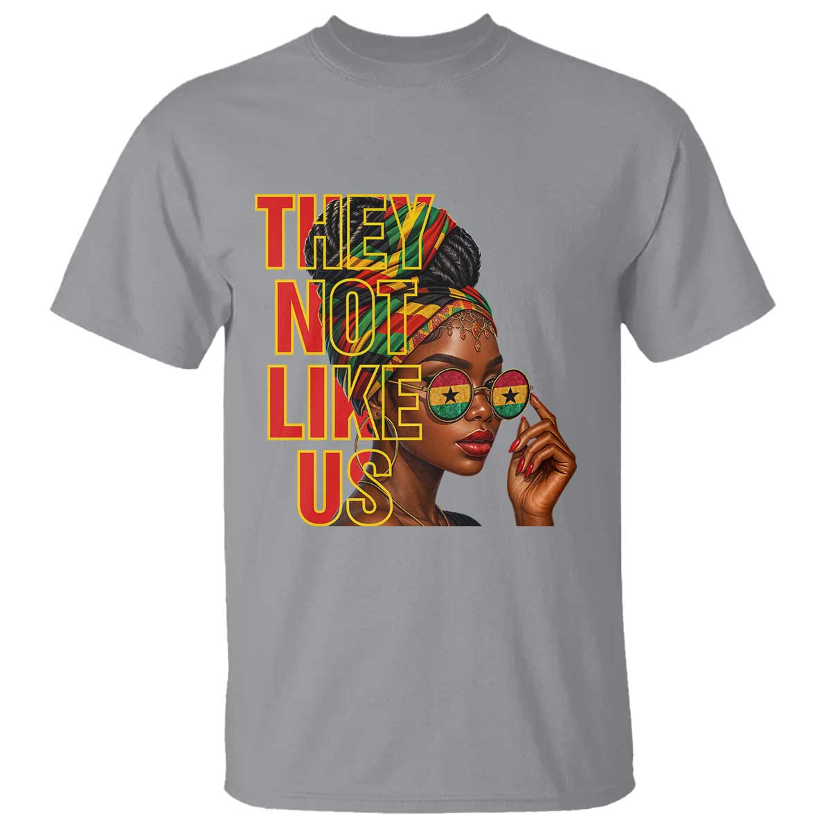 They Not Like Us Afro Queen T Shirt Melanin Magic Woman witth Headwrap and Sunglasses - African Pride
