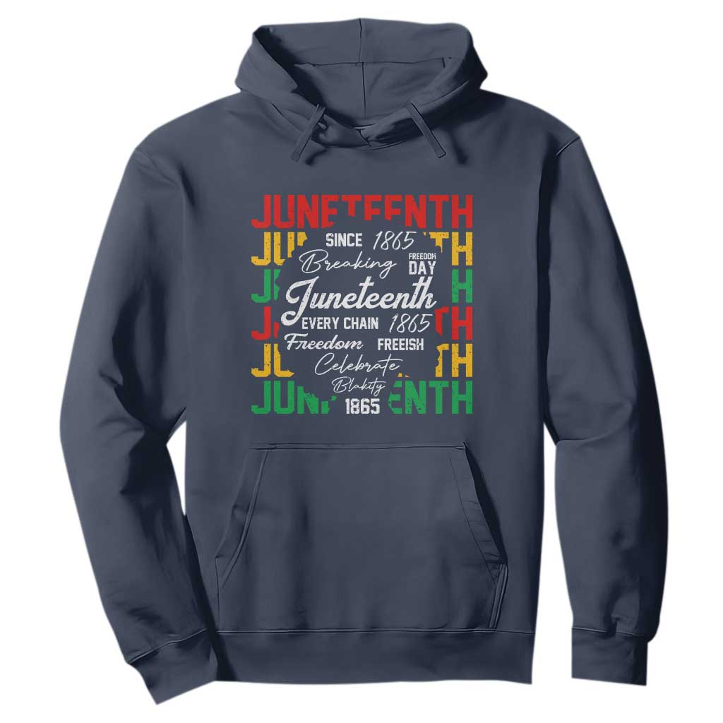 Juneteenth 1865 Hoodie Celebrate Black Freedom Breaking Every Chain - African Pride