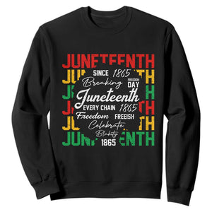 Juneteenth 1865 Sweatshirt Celebrate Black Freedom Breaking Every Chain - African Pride