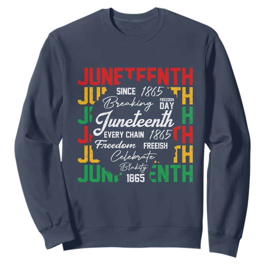Juneteenth 1865 Sweatshirt Celebrate Black Freedom Breaking Every Chain - African Pride
