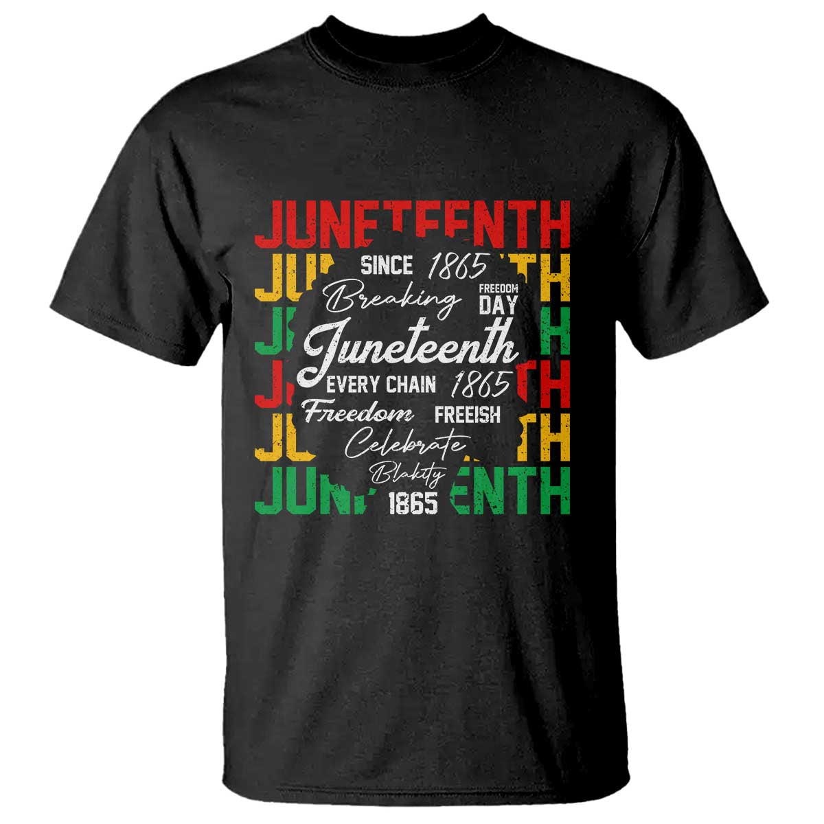 Juneteenth 1865 T Shirt Celebrate Black Freedom Breaking Every Chain - African Pride